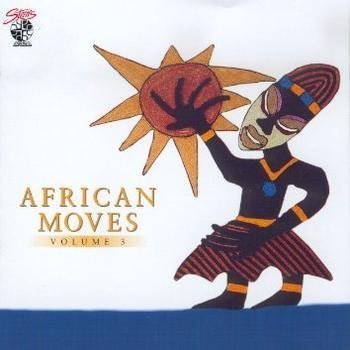 African Moves Vol. 3 African Moves African Moves 