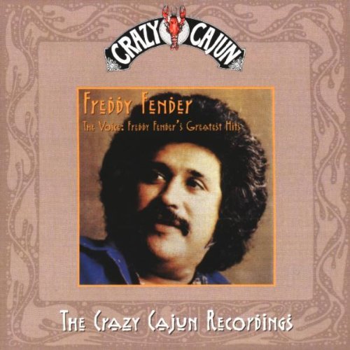 Freddy Fender/Freddy Fender Greatest Hits@Import-Gbr@Crazy Cajun Recordings