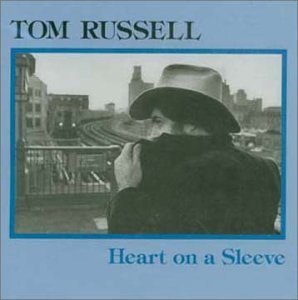 Tom Russell/Heart On A Sleeve@Import-Gbr