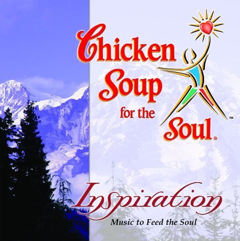 Chicken Soup For The Soul/Inspiration@Chicken Soup For The Soul