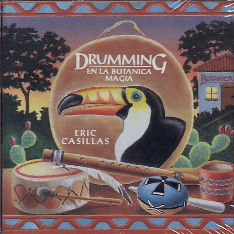 Eric Casillas/Drumming En La Botanica Magia