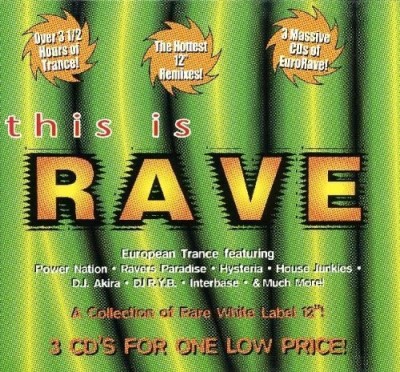 This Is Rave Vol. 1 This Is Rave 3 CD Set This Is Rave 