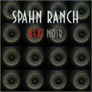 Spahn Ranch/Beat Noir