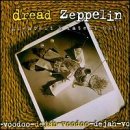 Dread Zeppelin Deja Voodoo 