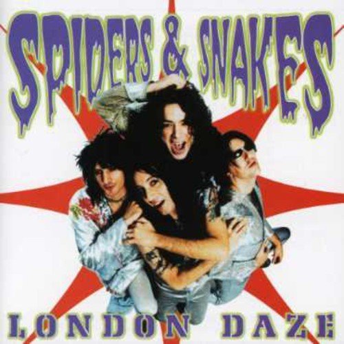Spiders & Snakes London Daze 