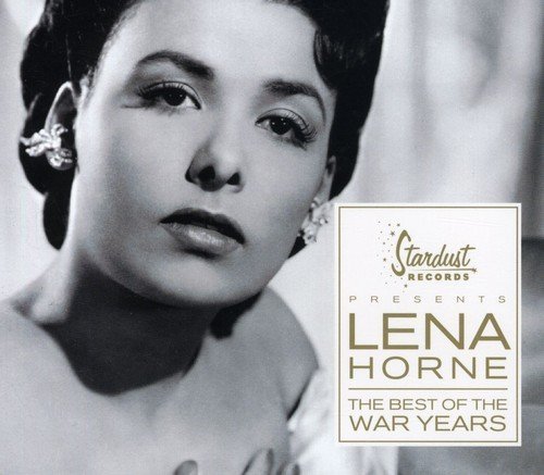 Lena Horne/Best Of The War Years@Incl. Bonus Tracks