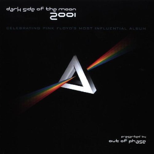Out Of Phase/Dark Side Of The Moon 2001