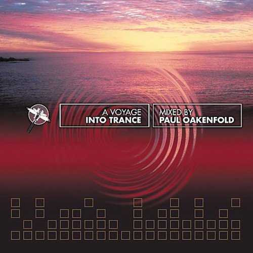 Paul Oakenfold Voyage Into Trance 