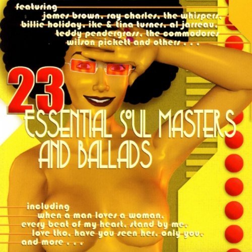 23 Essential Soul Masters/23 Essential Soul Masters@Sledge/Pendergrass/Turner/King@Whispers/Charles/Vaughan