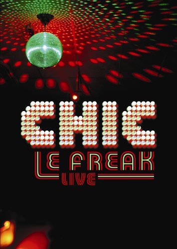 Chic/Le Freak-Live