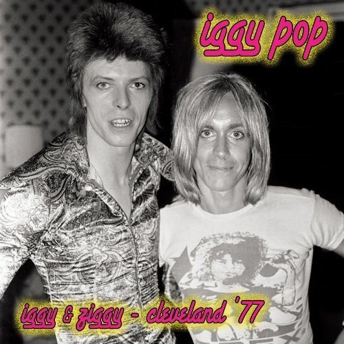 Iggy Pop Iggy & Ziggy Cleveland '77 