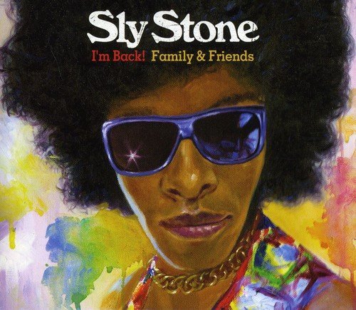 Stone Sly I'm Back! Family & Friends 
