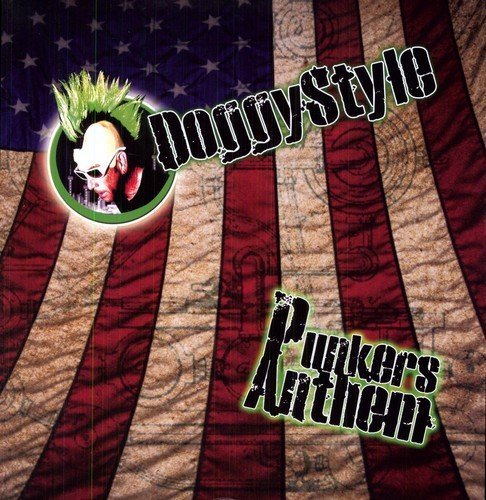 Doggy Style/Punkers Anthem