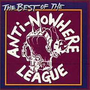 Anti-Nowhere League/Best Of Anti-Nowhere League