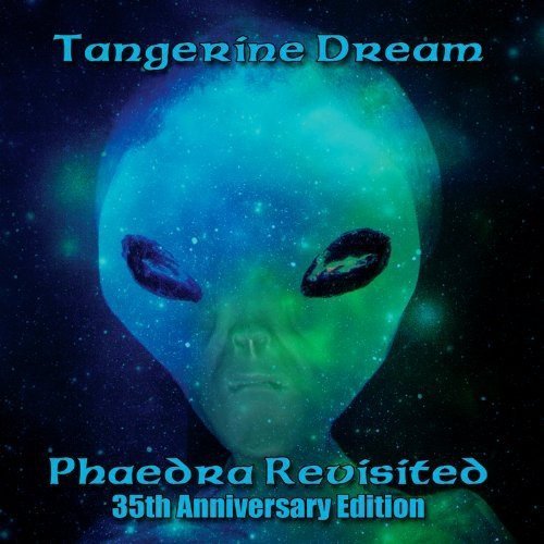 Tangerine Dream Phaedra Revisited 35th Anniver 