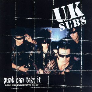U.K. Subs/Punk Can Take It