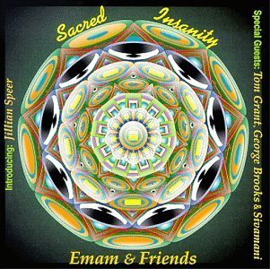 Emam & Friends/Sacred Insanity