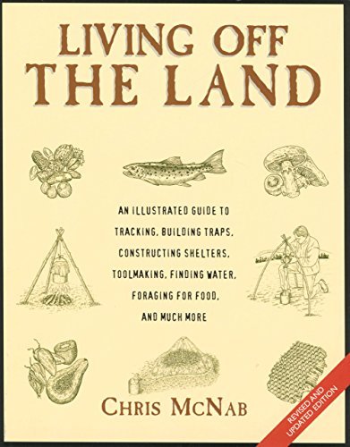 Chris Mcnab Living Off The Land Tracking Building Traps Shelters Toolmaking F Revised 