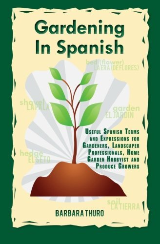 Jardinera Feliz Gardening In Spanish Useful Spanish Terms And Expressions For Gardener 