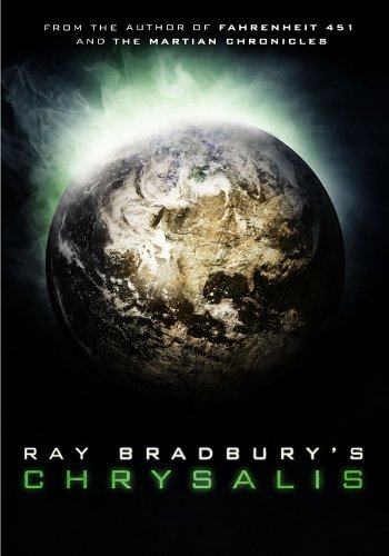Ray Bradbury's Chrysalis/Ray Bradbury's Chrysalis@Pg13