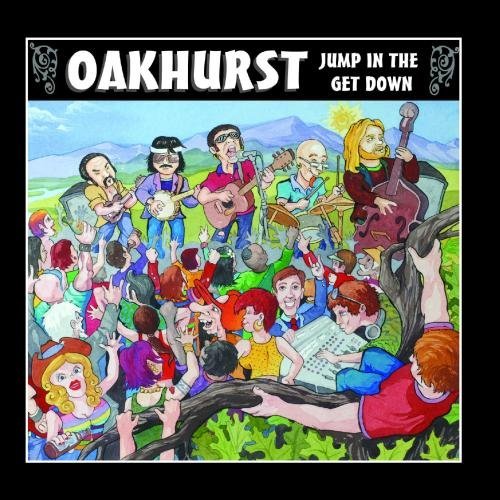 Oakhurst/Jump In The Get Down