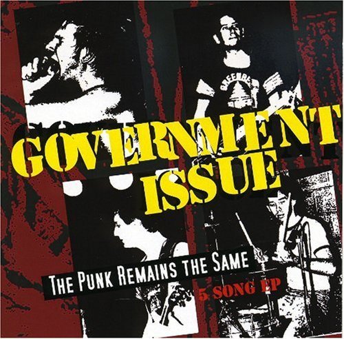 Government Issue/Punk Remains The Same