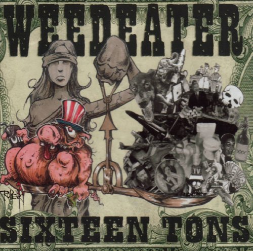 Weedeater/Sixteen Tons