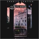 Charlie Shaffer/Serenata