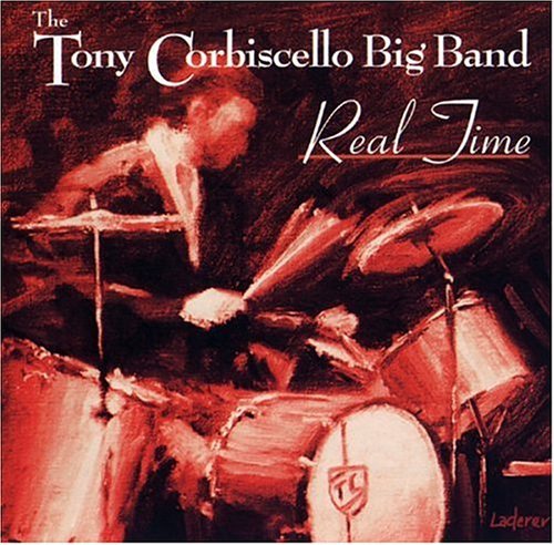 Tony Corbiscello Big Band/Real Time