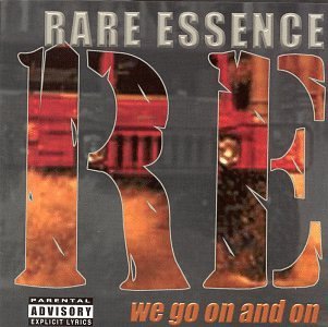 Rare Essence/We Go On & On