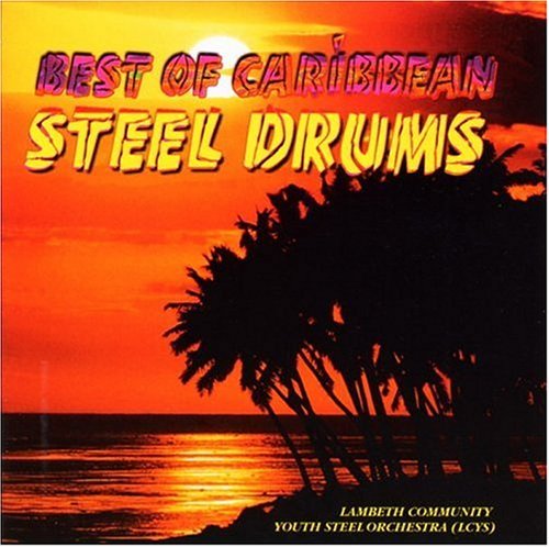 Lambeth Community Youth Steel/Best Of Caribbean Steel Drums