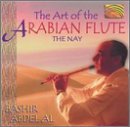 Bashir Abdel Al/Art Of The Arabian Flute-Nay