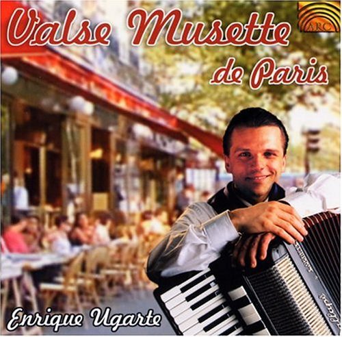Enrique Ugarte/Valse Mussette De Paris