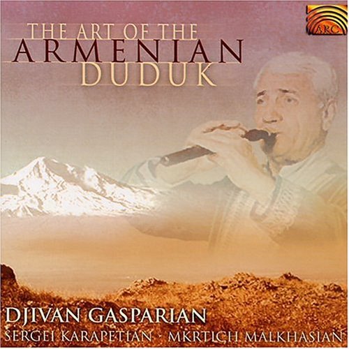 Gasparian/Karapetian/Malkhasia/Art Of The Armenian Duduk