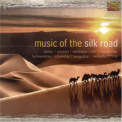 Music Of The Silk Road/Music Of The Silk Road
