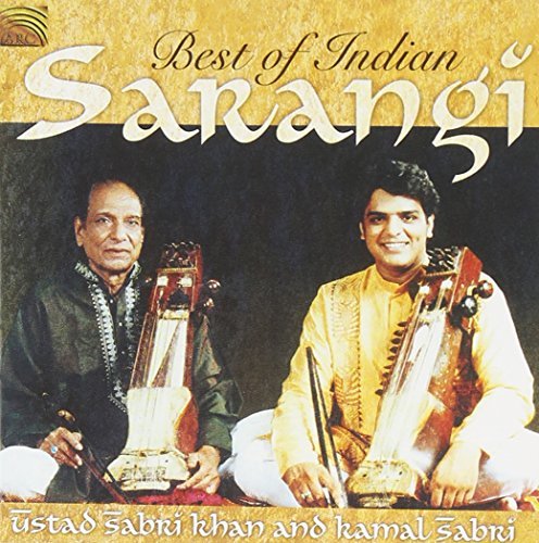 Ustad Sabri Khan & Kamal Sabri/Best Of Indian Sarangi