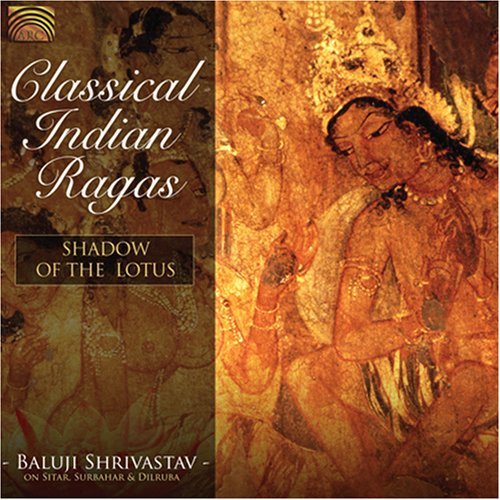Baluji Shrivastav/Classical Indian Ragas