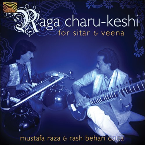 Raza/Datta/Raga Charu-Keshi For Sitar & V