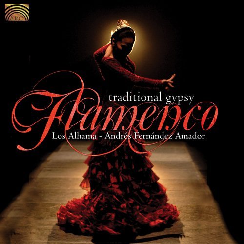 Los Alhama/Traditional Gypsy Flamenco
