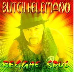 Butch Helemano/Reggae Soul