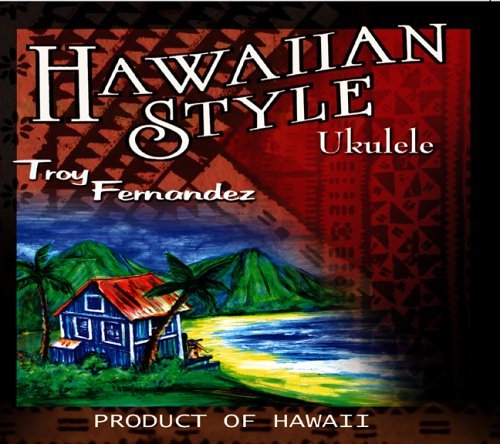Troy Fernandez/Hawaiian Style Ukulele