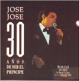 Jose Jose 30 Anos De Ser El Principe 