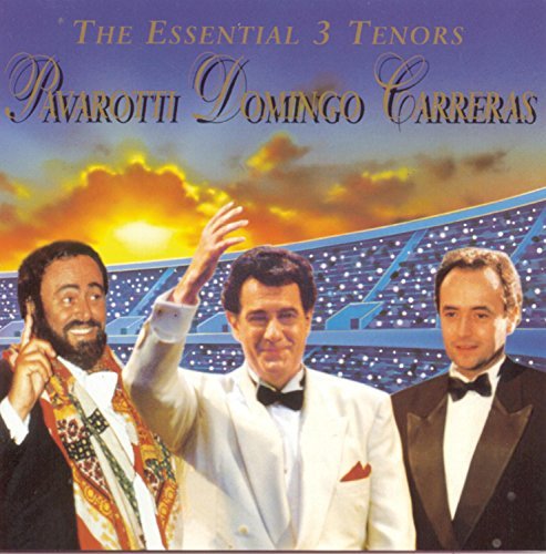 Pavarotti Domingo Carreras Essential 3 Tenors Pavarotti Domingo Carreras 