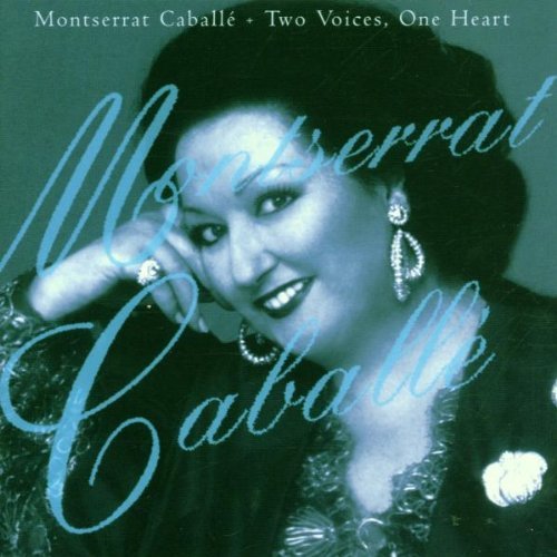 Caballe Marti Two Voices One Heart 