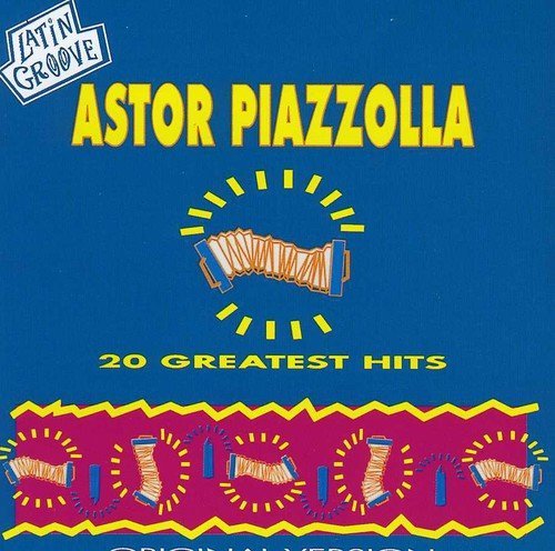 Astor Piazzolla/Latin Groove-20 Greatest Hits@Import-Eu