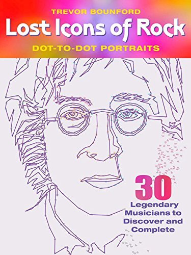 Trevor Bounford Lost Icons Of Rock Dot To Dot Portraits 30 Legendary Musicians To Discover And Complete 