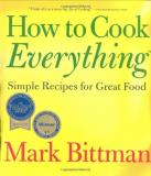 Mark Bittman How To Cook Everything Simple Recipes For Great Food 