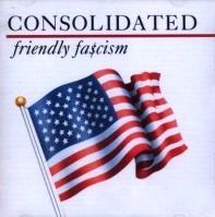 Consolidated Friendly Fascism 
