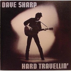 Dave Sharp/Hard Travellin'