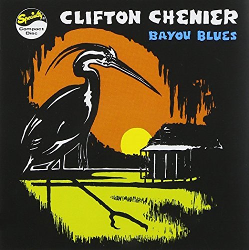 Clifton Chenier Bayou Blues 